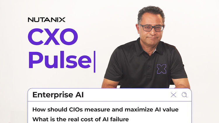 Answering Top Questions from CIOs about Enterprise AI: Nutanix CXO Pulse Episode 1