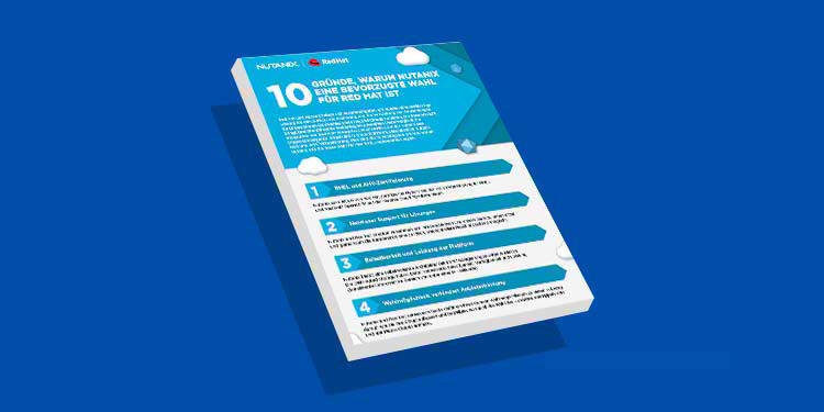 10 gründe, warum Nutanix eine bevorzugte wahl für red hat ist