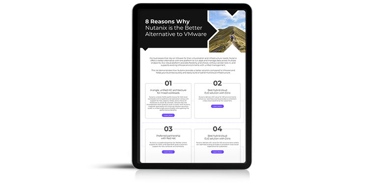 8 Reasons Why Nutanix is the Better Alternative to VMware