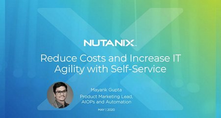 Reduce Costs and Increase IT Agility with Self-Service