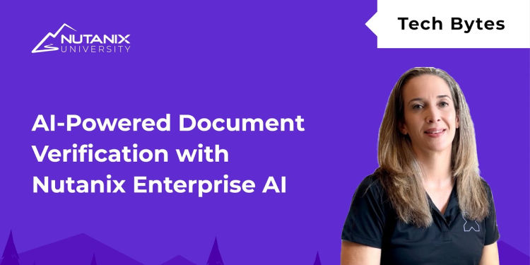 AI-Powered Document Verification with Nutanix Enterprise AI