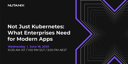 Not Just Kubernetes: What Enterprises Need for Modern Apps