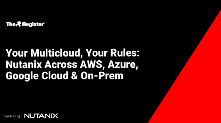 Your Multicloud, Your Rules: Nutanix Across AWS, Azure, Google Cloud & On-Premise